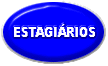 BOTAO-ESTAGIARIOS.gif (3425 bytes)